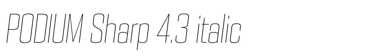 PODIUM Sharp 4.3 italic